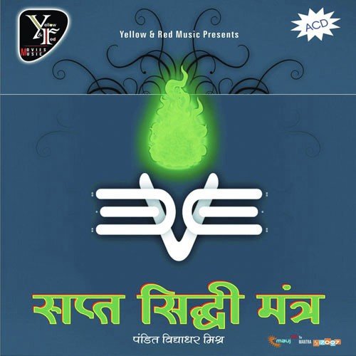 Sapt Siddhi Mantra Pt. Vidya Dhar Mishra MP3 Download